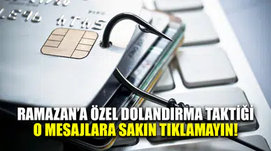 Ramazan'a özel dolandırma taktiği: O mesajlara sakın tıklamayın!