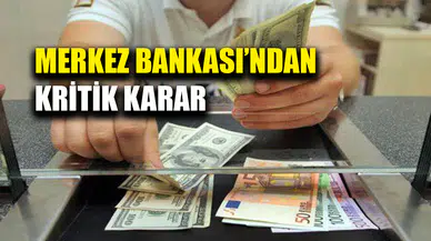 Piyasalardaki hareketlilik Merkez Bankası'nı harekete geçirdi