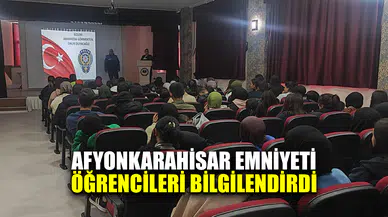Afyonkarahisar Emniyeti öğrencileri bilgilendirdi