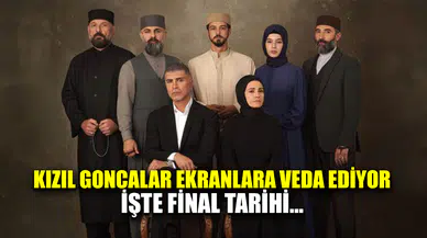 Kızıl Goncalar ekranlara veda ediyor