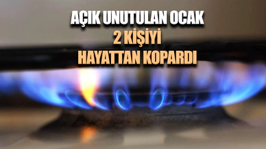 Açık unutulan ocak facia getirdi: 2 ölü