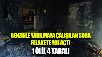 Sobayı benzinle yakmak isterken canından oldu