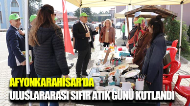 Uluslararası Sıfır Atık Günü Afyonkarahisar’da coşkuyla kutlandı