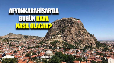 23 Mart 2025 Afyonkarahisar Hava Durumu