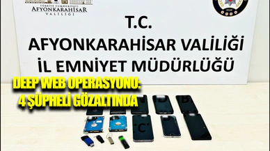 Afyonkarahisar’da Deep Web operasyonu: 4 şüpheli gözaltında