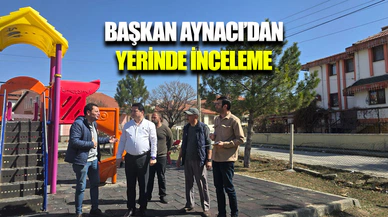 Bolvadin Belediye Başkanı Derviş Aynacı o mahallede incelemelerde bulundu