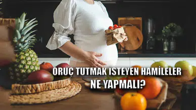 Oruç tutmak isteyen hamileler ne yapmalı?