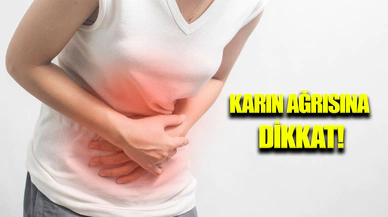 Sebebi bilinmeyen karın ağrısına dikkat
