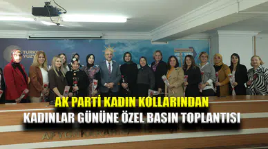 Ak Parti Kadın Kolları 8 Mart Kadınlar Gününe Özel Basın Toplantısı Düzenledi