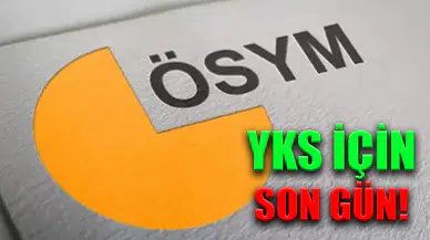 Sınava Gireceklerin Dikkatine: YKS Başvurularında Son Gün