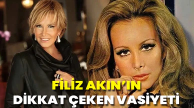 Filiz Akın’ın sessiz veda vasiyeti