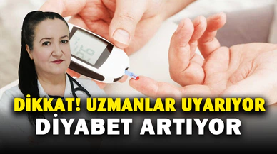 Dikkat! Diyabet her geçen gün artıyor...