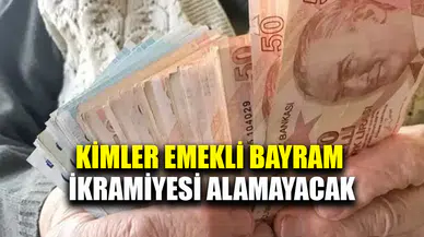 Bu kişiler 4 bin TL'lik emekli bayram ikramiyesi alamayacak