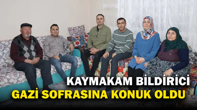 Kaymakam Bildirici, Gazi Sofrasına Konuk Oldu
