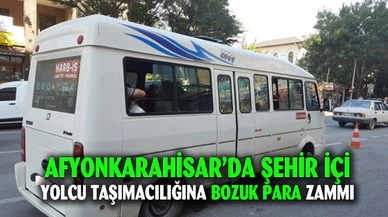 Afyonkarahisar'da şehir içi taşımacılığa yeni zam