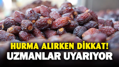 Uzmanlar uyardı: Hurma alırken bunlara dikkat edin!