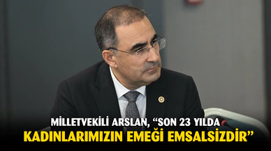 Afyon Milletvekili Arslan, “Son 23 yılda kadınlarımızın emeği emsalsizdir”