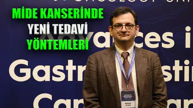 Mide kanserinde yeni tedavi yöntemleri