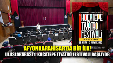 Afyonkarahisar’da bir ilk: Uluslararası 1. Kocatepe Tiyatro Festivali başlıyor!