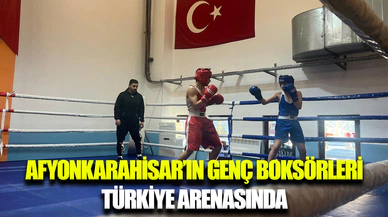 Afyonkarahisar’ın genç boksörleri Türkiye Arenasına çıkıyor