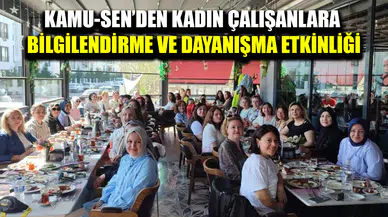 Kamu-Sen’den çalışan kadın memurlara yönelik tanışma ve dayanışma kahvaltısı