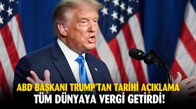ABD Başkanı Trump tüm ülkelere vergi şoku