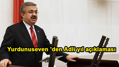 Yurdunuseven ’den Adli yıl açıklaması