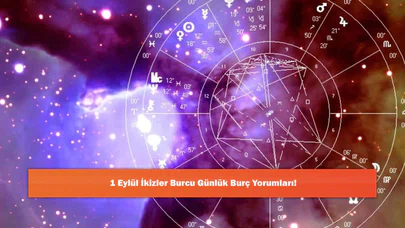 1 Eylül İkizler Burcu Günlük Burç Yorumları!