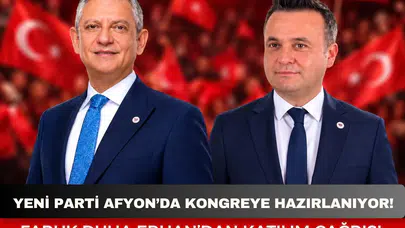 Yeni Parti Afyonkarahisar’da kongreye hazırlanıyor! Faruk Duha Erhan’dan katılım çağrısı