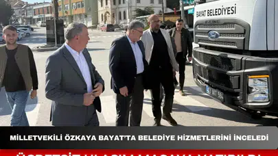 Milletvekili Özkaya Bayat’ta Belediye Hizmetlerini İnceledi: Ücretsiz Ulaşım Masaya Yatırıldı