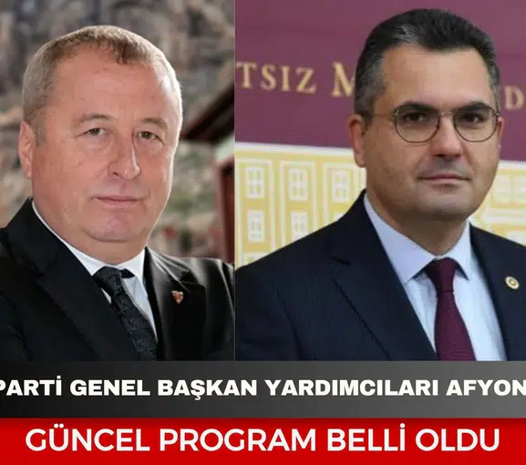 İYİ Parti Genel Başkan Yardımcıları Afyonkarahisar’da! Güncel program belli oldu