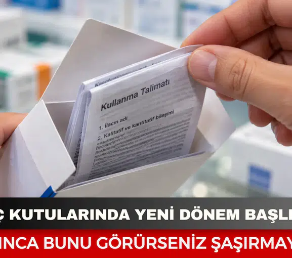 İlaç kutularında yeni dönem başlıyor: Açınca bunu görürseniz şaşırmayın!