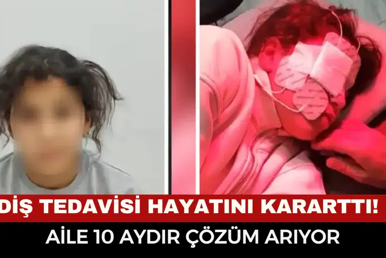 Diş tedavisi hayatını kararttı! Aile 10 aydır çözüm arıyor