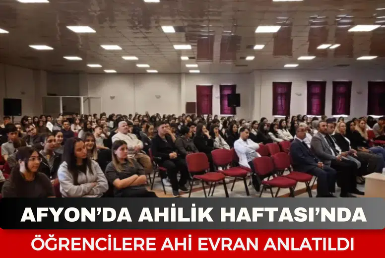 Afyonkarahisar’da Ahilik Haftası’nda öğrencilere Ahi Evran anlatıldı