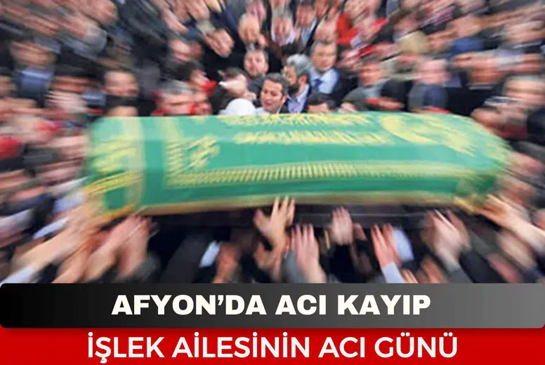 Afyon Cenaze Haberi: Gülay İşlek 59 Yaşında Vefat Etti!