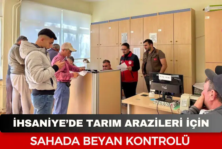 İhsaniye’de tarım arazileri için sahada beyan kontrolü