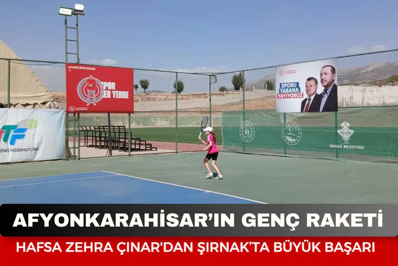 Afyonkarahisar’ın genç raketi Şırnak’ta finale çıktı