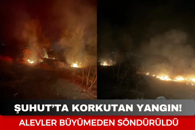 Şuhut’ta korkutan yangın: Alevler büyümeden söndürüldü