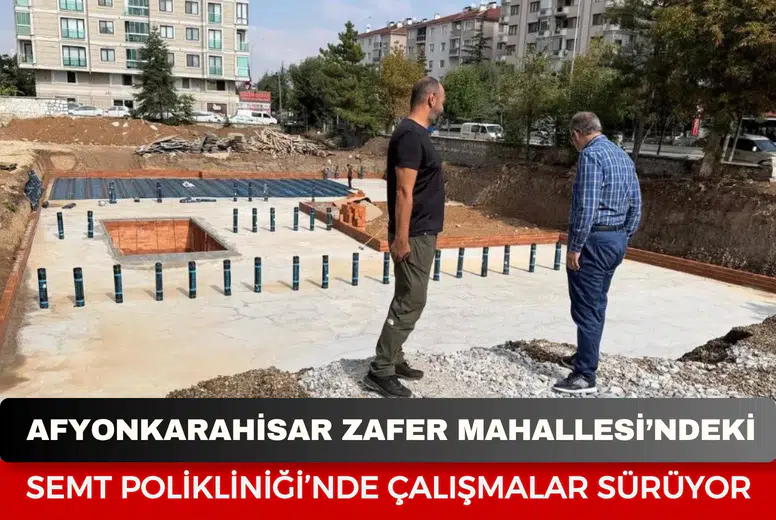 Afyonkarahisar Zafer Mahallesi Semt Polikliniği’nde çalışmalar sürüyor