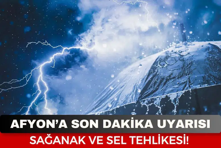 Meteoroloji 5. Bölge Uyardı! Afyon’da Kuvvetli Yağış Geliyor