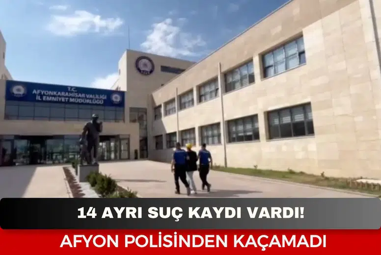 16 Yıl Hapis Cezası Bulunan Firari Afyonkarahisar’da Yakalandı!