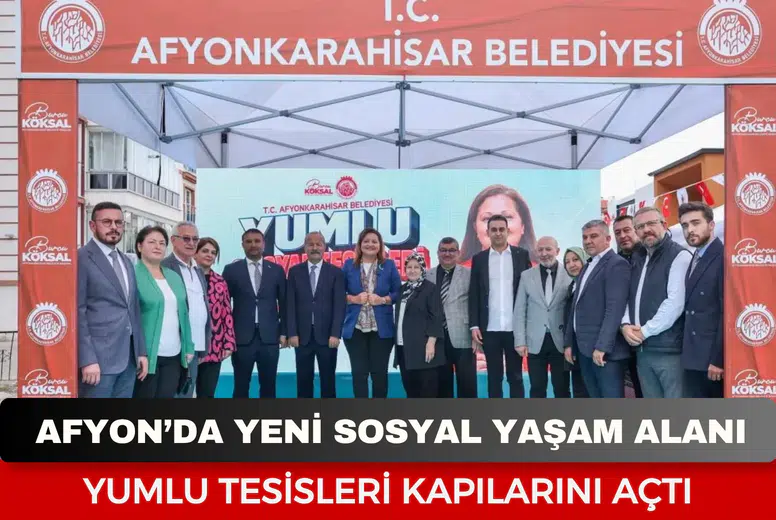 Afyonkarahisar’da yeni sosyal yaşam alanı: Yumlu Tesisleri kapılarını açtı