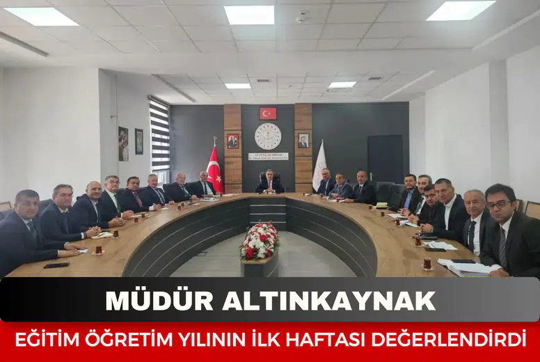 Müdür Altınkaynak eğitim öğretim yılının ilk haftası değerlendirdi