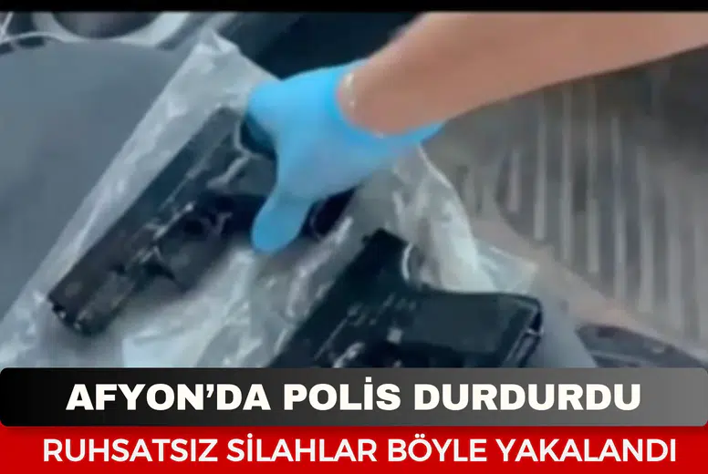 Afyonkarahisar’da Polisten Kaçamadı: Ruhsatsız Tabancalarla Yakalandı!