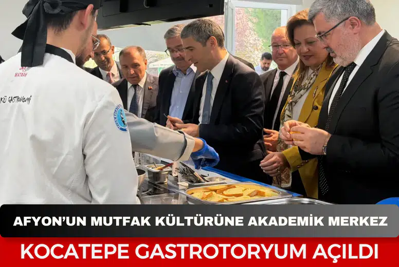 Afyonkarahisar’ın mutfak kültürüne akademik merkez: Kocatepe Gastronomi açıldı