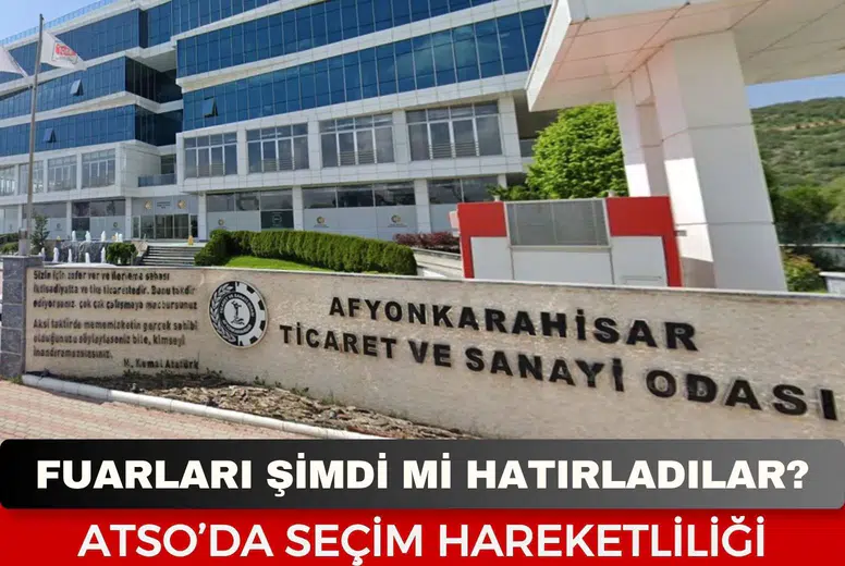 ATSO’DA SEÇİM YAKLAŞINCA FUAR HAREKETLİLİĞİ ARTTI
