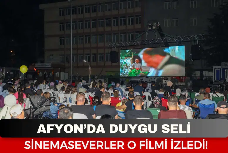 Afyonkarahisar’da Açık Hava Sinemasında Duygusal Anlar