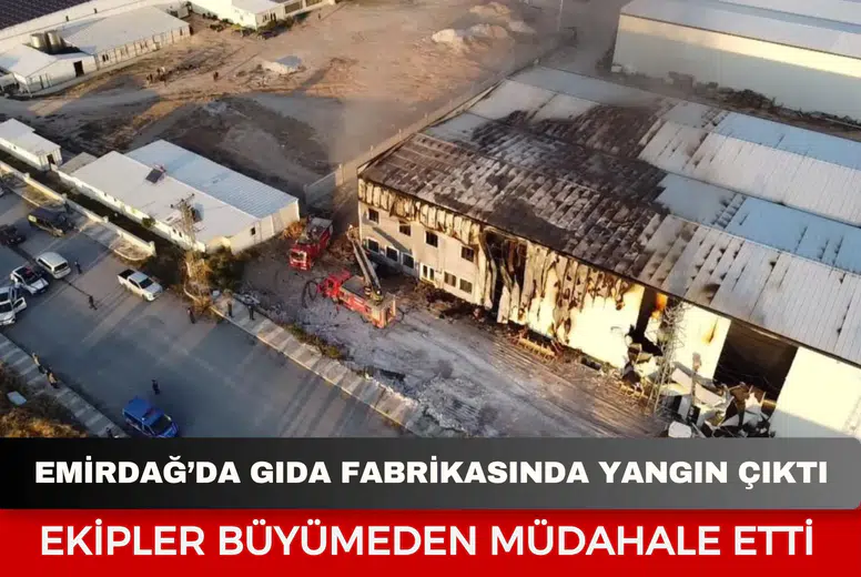 Emirdağ’da gıda fabrikasında yangın çıktı: Ekipler büyümeden müdahale etti