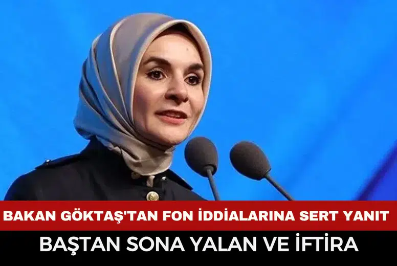 Afyonkarahisarlı Bakan Göktaş'tan fon iddialarına sert yanıt: "Baştan sona yalan"
