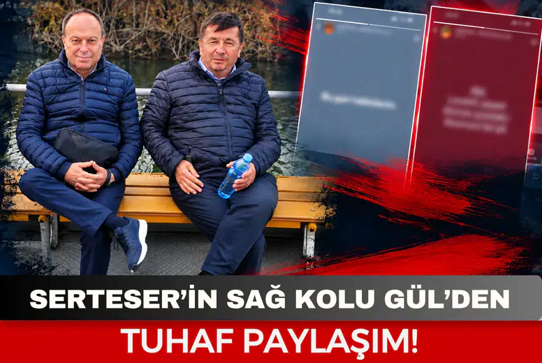 Serteser’in Sağ Kolu Gül’den Tuhaf Paylaşım